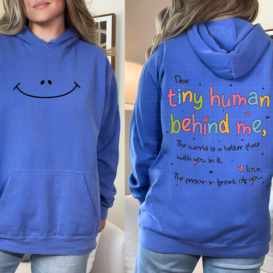 TINY HUMAN BEHIND ME - FRONT AND BACK - DTF TRANSFER
