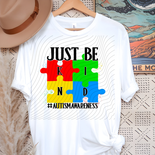 AUTISM JUST BE KIND - DTF TRANSFER
