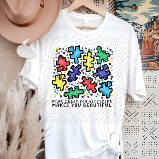 AUTISM MAKES YOU BEAUTIFUL - DTF TRANSFER