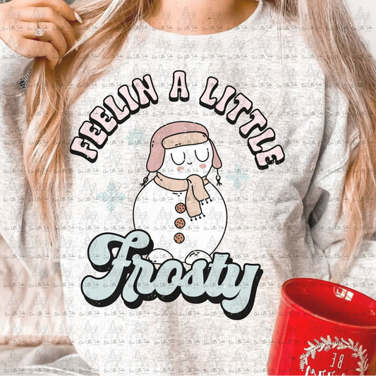 FEELIN FROSTY - GRUNGE EFFECT - DTF TRANSFER