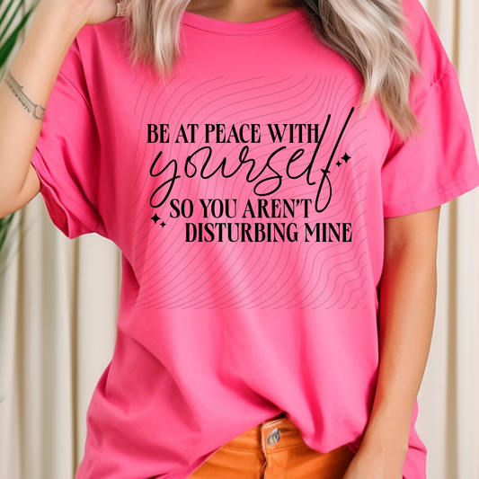 BE AT PEACE WITH YOURSELF - DTF TRANSFER