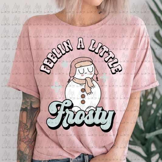 FEELIN FROSTY - NO GRUNGE - DTF TRANSFER
