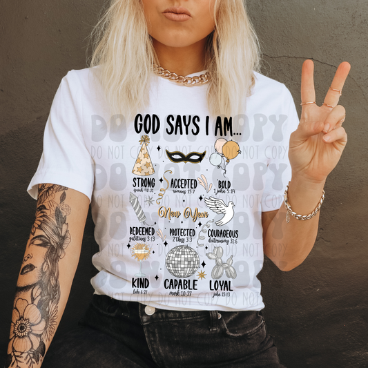 GOD SAYS I AM NEW YEARS - DTF TRANSFER