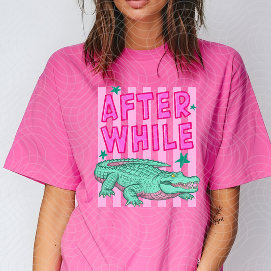 AFTER WHILE - DTF TRANSFER