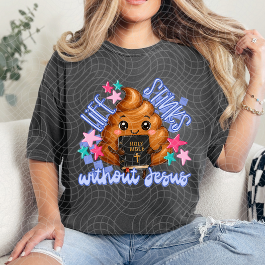 LIFE STINKS - DTF TRANSFER
