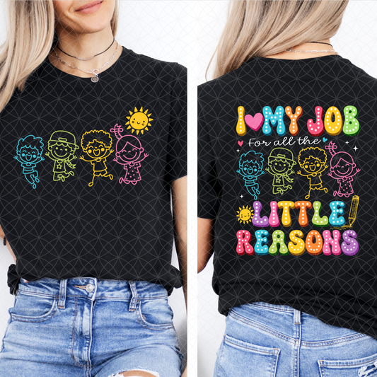 ALL THE LITTLE REASONS - FRONT AND BACK - DTF TRANSFER