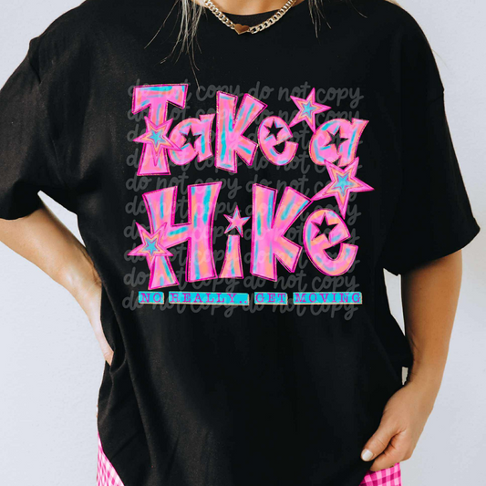 TAKE A HIKE - DTF TRANSFER
