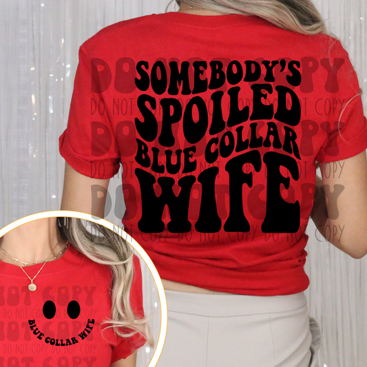 SPOILED BLUE COLLAR WIFE BLACK W/SMILEY POCKET - DTF TRANSFER