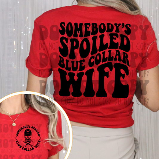 SPOILED BLUE COLLAR WIFE BLACK W/SKULL POCKET - DTF TRANSFER