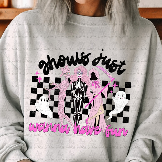 GHOULS JUST WANNA HAVE FUN - DTF TRANSFER
