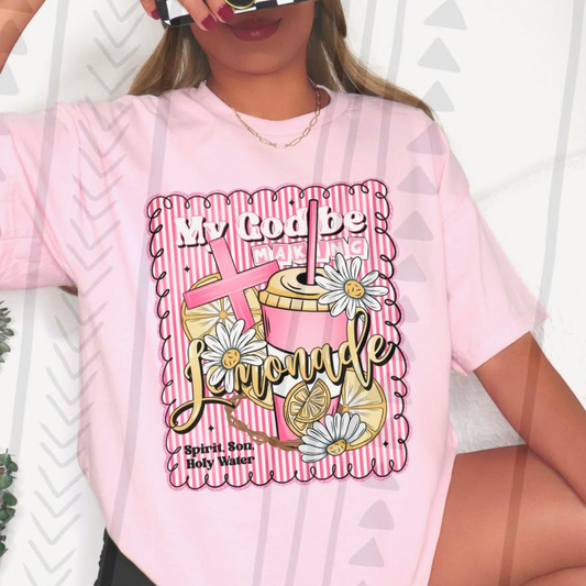 MY GOD BE MAKING LEMONADE - DTF TRANSFER