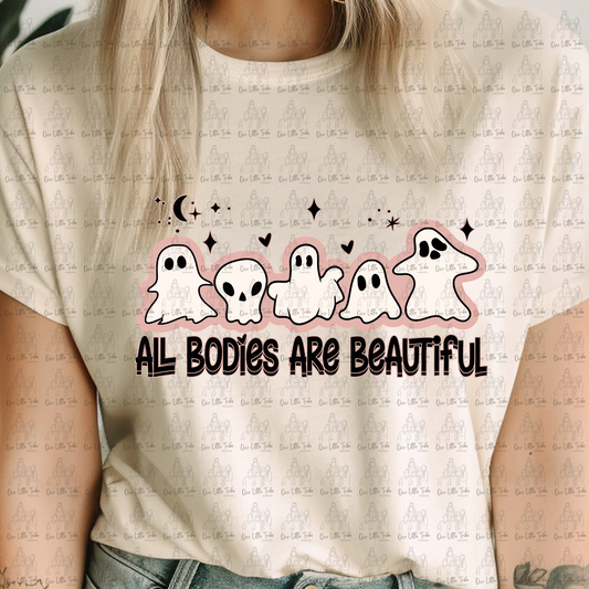 ALL BODIES ARE BEAUTIFUL - NO DISTRESS - DTF TRANSFER