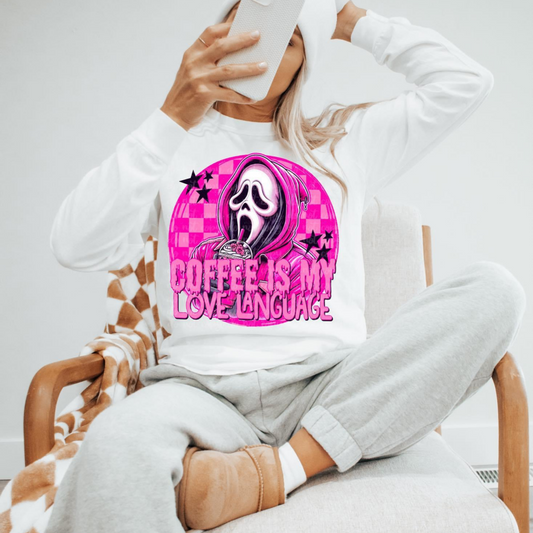 COFFEE IS MY LOVE LANGUAGE SCREAM - DTF TRANSFER