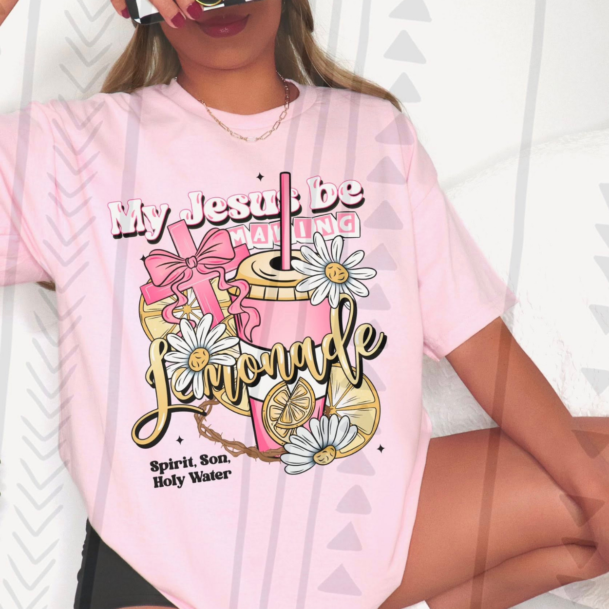 MY JESUS BE MAKING LEMONADE, NO BCKGRND - DTF TRANSFER