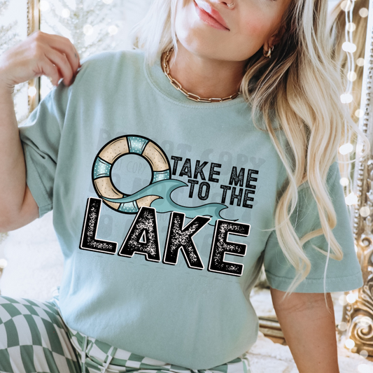 TAKE ME TO THE LAKE - DTF TRANSFER