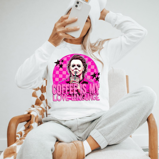 COFFEE IS MY LOVE LANGUAGE MYERS - DTF TRANSFER