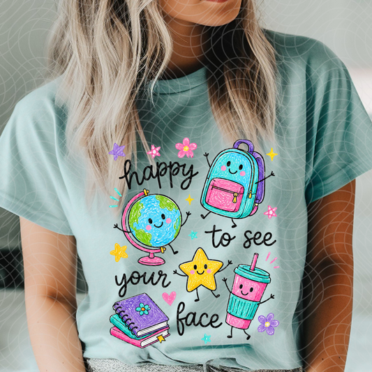 HAPPY TO SEE YOUR FACE SCHOOL ELEMENTS - DTF TRANSFER