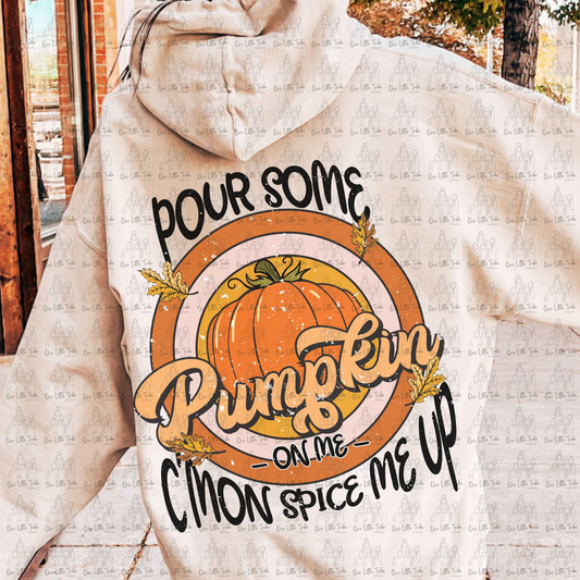 POUR SOME PUMPKIN ON ME - GRUNGE EFFECT - DTF TRANSFER