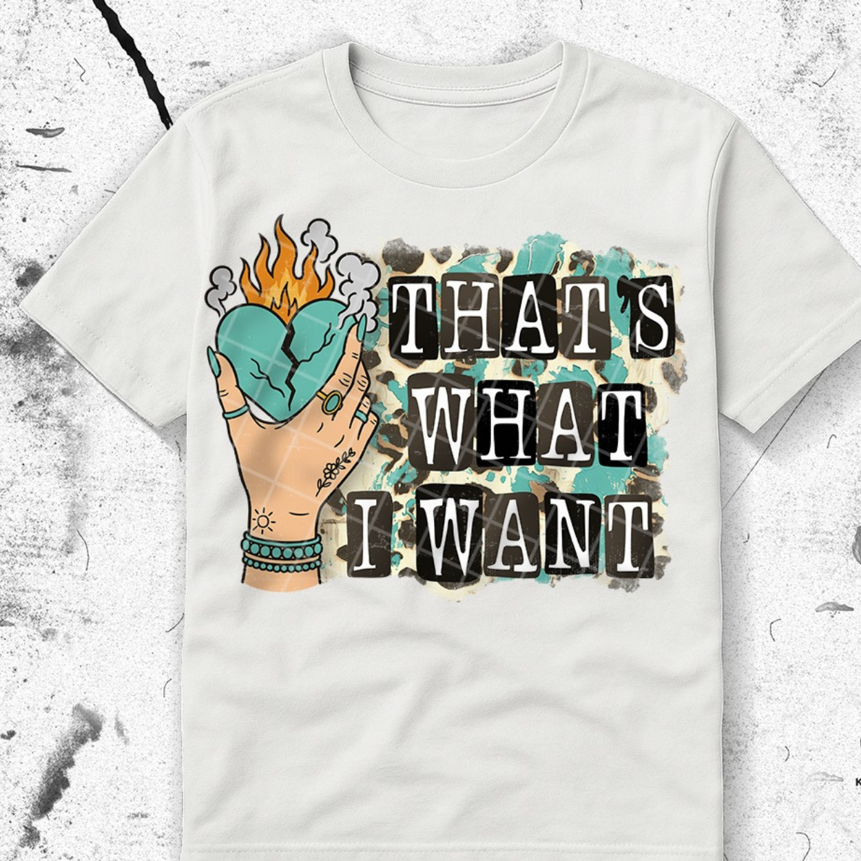 THATS WHAT I WANT - DTF TRANSFER