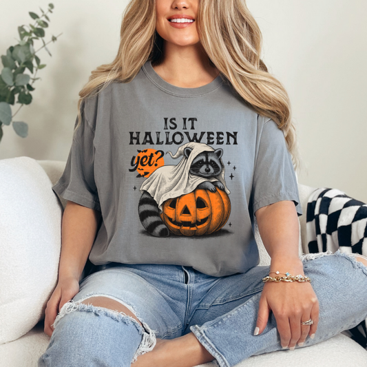 IS IT HALLOWEEN YET - DTF TRANSFER