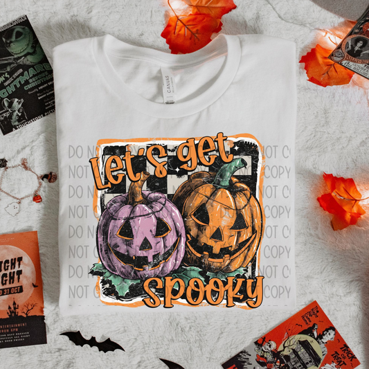 LETS GET SPOOKY - DTF TRANSFER