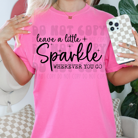 LEAVE A LITTLE SPARKLE - BLK - DTF TRANSFER