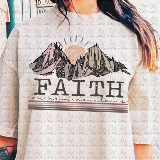 FAITH CAN MOVE MOUNTAINS - GRUNGE EFFECT - DTF TRANSFER