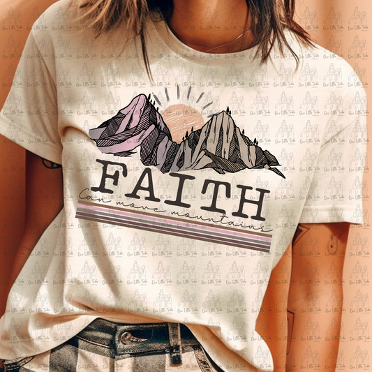 FAITH CAN MOVE MOUNTAINS - NO GRUNG - DTF TRANSFER