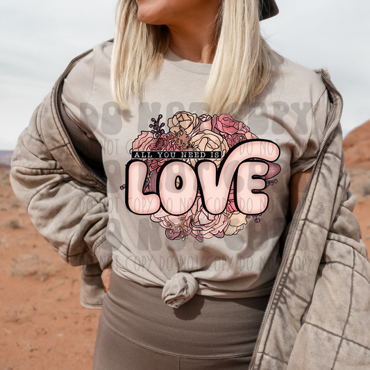 ALL YOU NEED IS LOVE - DTF TRANSFER