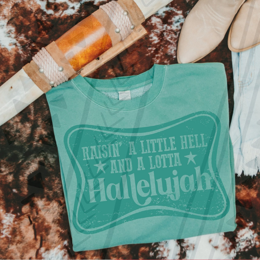 RAISING A LITTLE HELL- DTF TRANSFER