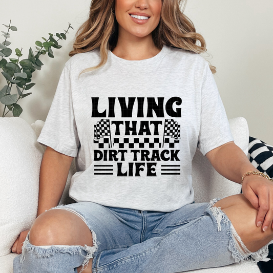 DIRT TRACK LIFE - DTF TRANSFER