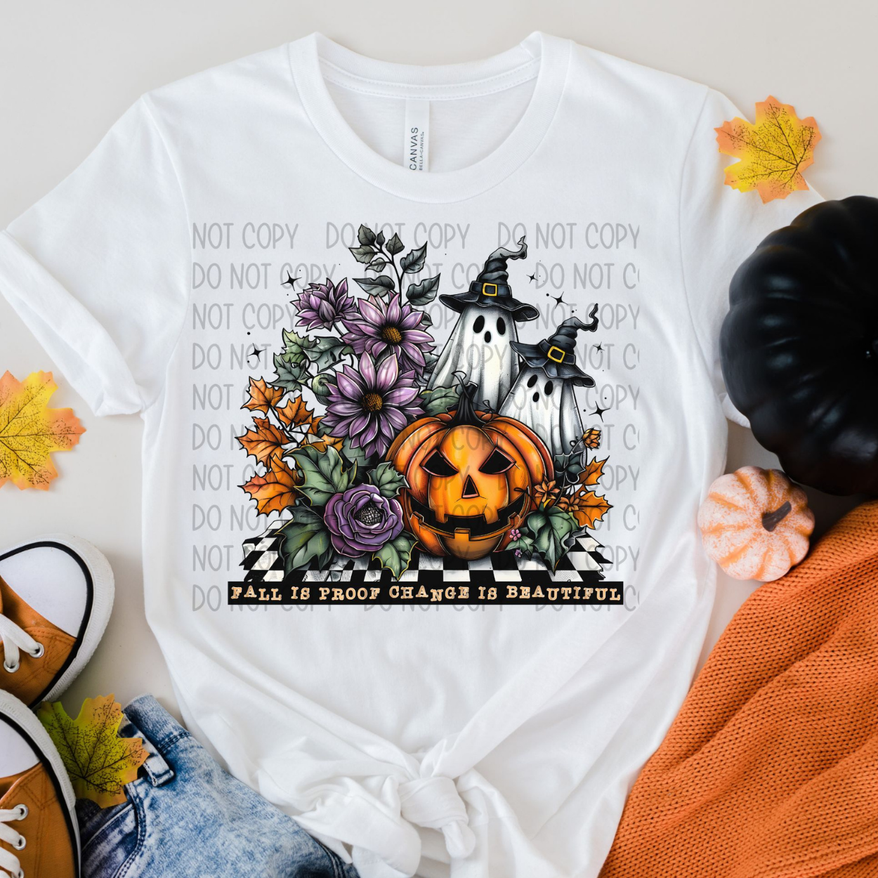 FALL IS PROOF CHANGE IS BEAUTIFUL - DTF TRANSFER