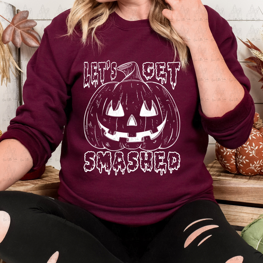 LET'S GET SMASHED - WHITE - DTF TRANSFER