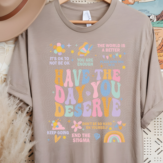 HAVE THE DAY COLOR - DTF TRANSFER