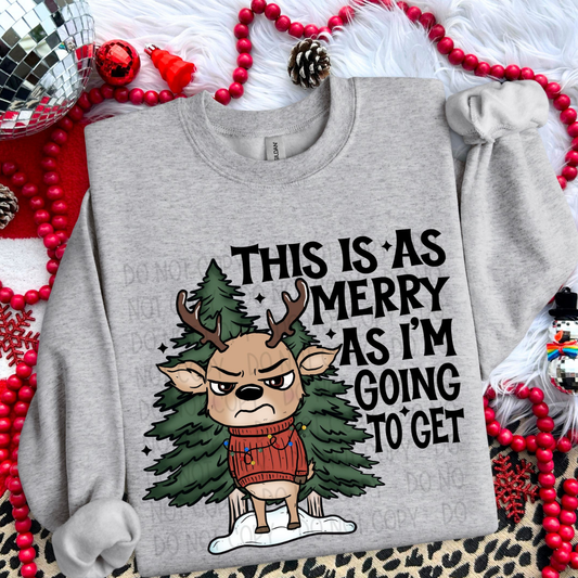 MERRY AS I'M GOING TO GET - DTF TRANSFER