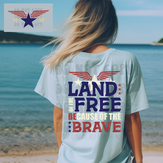 LAND OF THE FREE BRIGHT NO DISTRESS - FRONT AND BACK - DTF TRANSFER