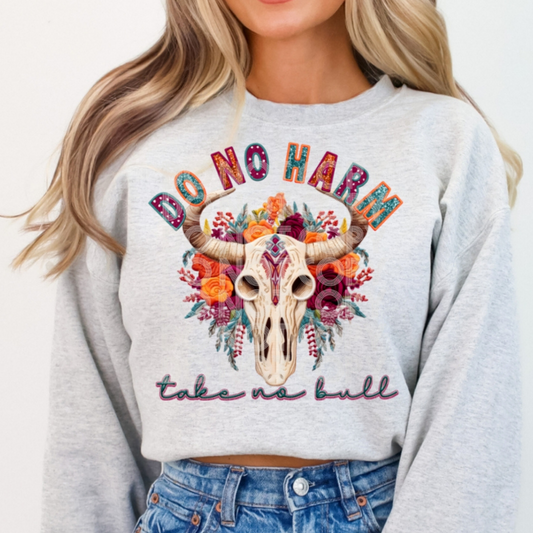 DO NO HARM TAKE NO BULL - FAUX EMBROIDERY - DTF TRANSFER