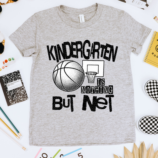 NOTHING BUT NET BLK, KINDERGARTEN - DTF TRANSFER