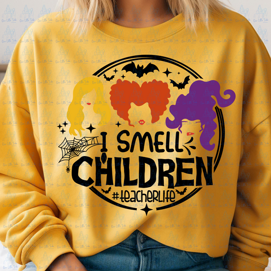I SMELL CHILDREN #TEACHERLIFE - DTF TRANSFER