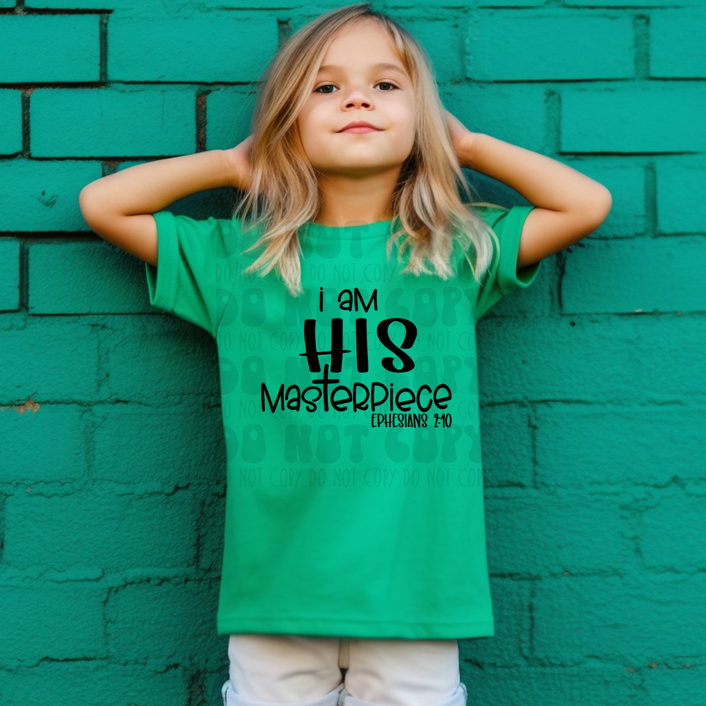 I AM HIS MASTERPIECE - DTF TRANSFER