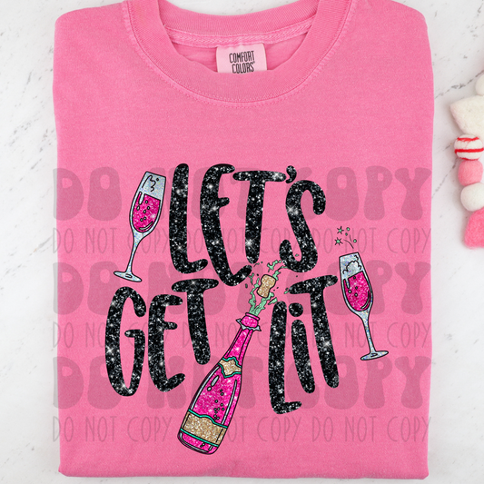 LET'S GET LIT - FAUX GLITTER - DTF TRANSFER