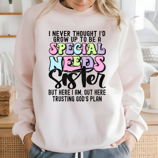 SPECIAL NEEDS SISTER - DTF TRANSFER