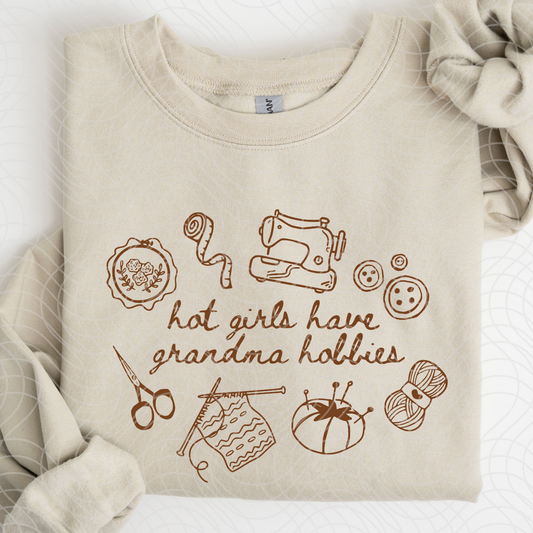 HOT GIRLS HAVE GRANDMA HOBBIES - DTF TRANSFER