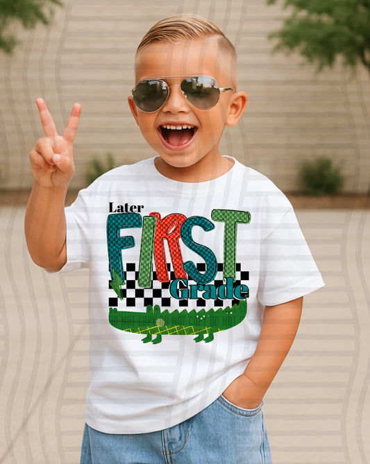 LATER FIRST GRADE BOY - DTF TRANSFER
