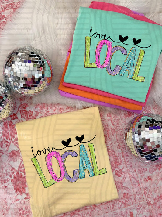 LOVE LOCAL - DTF TRANSFER