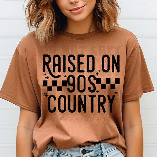 RAISED ON 90S COUNTRY - DTF TRANSFER