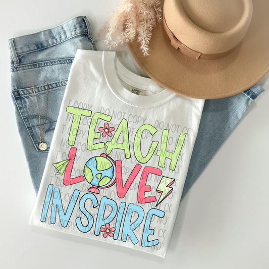 TEACH LOVE INSPIRE - DTF TRANSFER