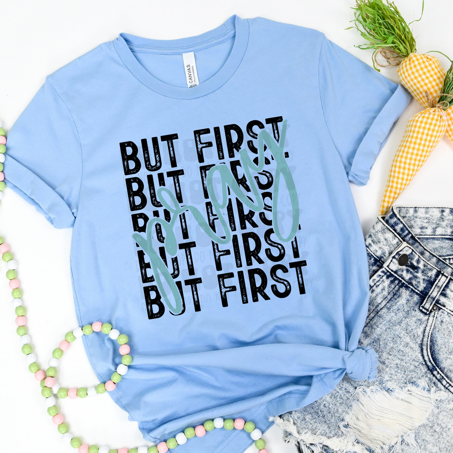 BUT FIRST PRAY COLOR - DTF TRANSFER