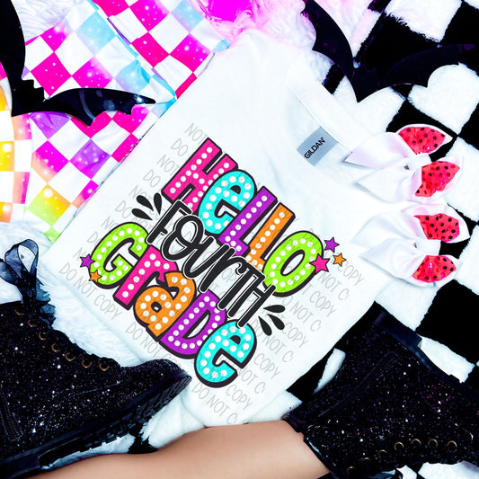 HELLO FOURTH GRADE BRIGHT COLORS - DTF TRANSFER