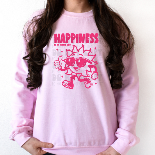 HAPPINESS IS AN INSIDE JOB - DTF TRANSFER